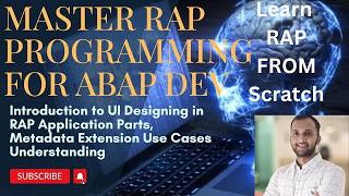 20. Introduction to UI Designing in RAP Application Parts, Metadata Extension Use Cases Understandin