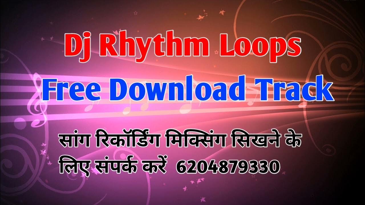 Dj Rhythm Loops Free Download Track Dj Loop Song YouTube
