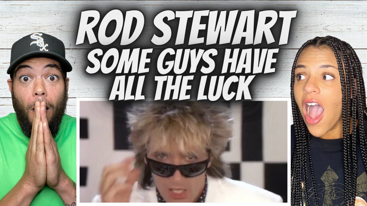 HIS VOICE! Rod Stewart Some Guys Have All The Luck FIRST TIME