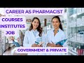 Pharmacist Course- Medical Course after 12th Class-Best Government and Private Job as Pharmacist