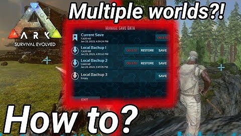 How to have more worlds (saves) in Ark Mobile?