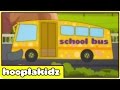 School Bus Song | Original Songs For Kids by Hooplakidz