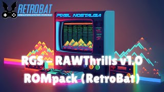 Pixel Nostalgia - RGS ROMPack - RAWThrills v1.0 (RetroBat)