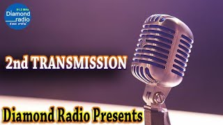 2nd TRANSMISSION    || 29th  AUGUST  2021 || DIAMOND RADIO LIVE STREAMING