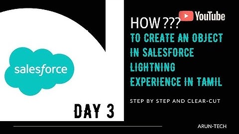 day 03/How to create an object in Salesforce lightning experience in tamil/💥💥