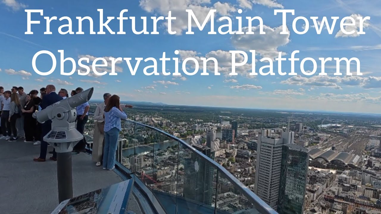 Frankfurt Main Tower Adventure | Exploring Frankfurt From Above - Stunning Views