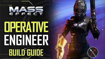 Mass Effect Legendary Edition Build Guide: Operative Engineer (Mass Effect 1)
