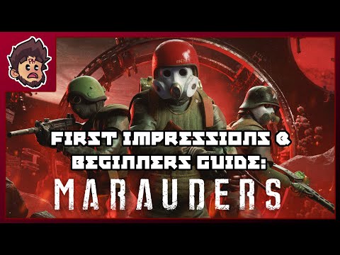 Marauders First Impressions & Beginners Guide! (Chapters in description!)