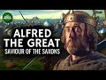 Alfred the great  saviour of the saxons documentary