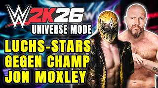 Jon Moxley vs Luchadores🎭 | Let's Play WWE 2K26 Universe Mode