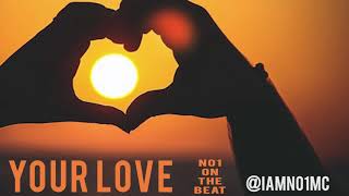 Good Vibes Rap Beat Hip Hop Instrumental | Your Love (No1 On The Beat)