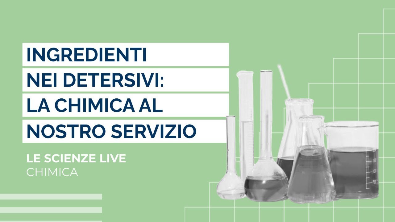 Ingredienti nei detersivi: la chimica al nostro servizio | R. Sala, F. Costiniti, P. Granata