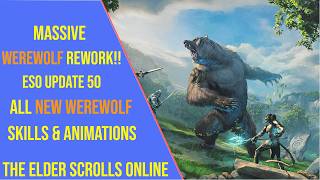 Eso Werewolf Changes In Update 50 - All New Werewolf Skills And Visuals