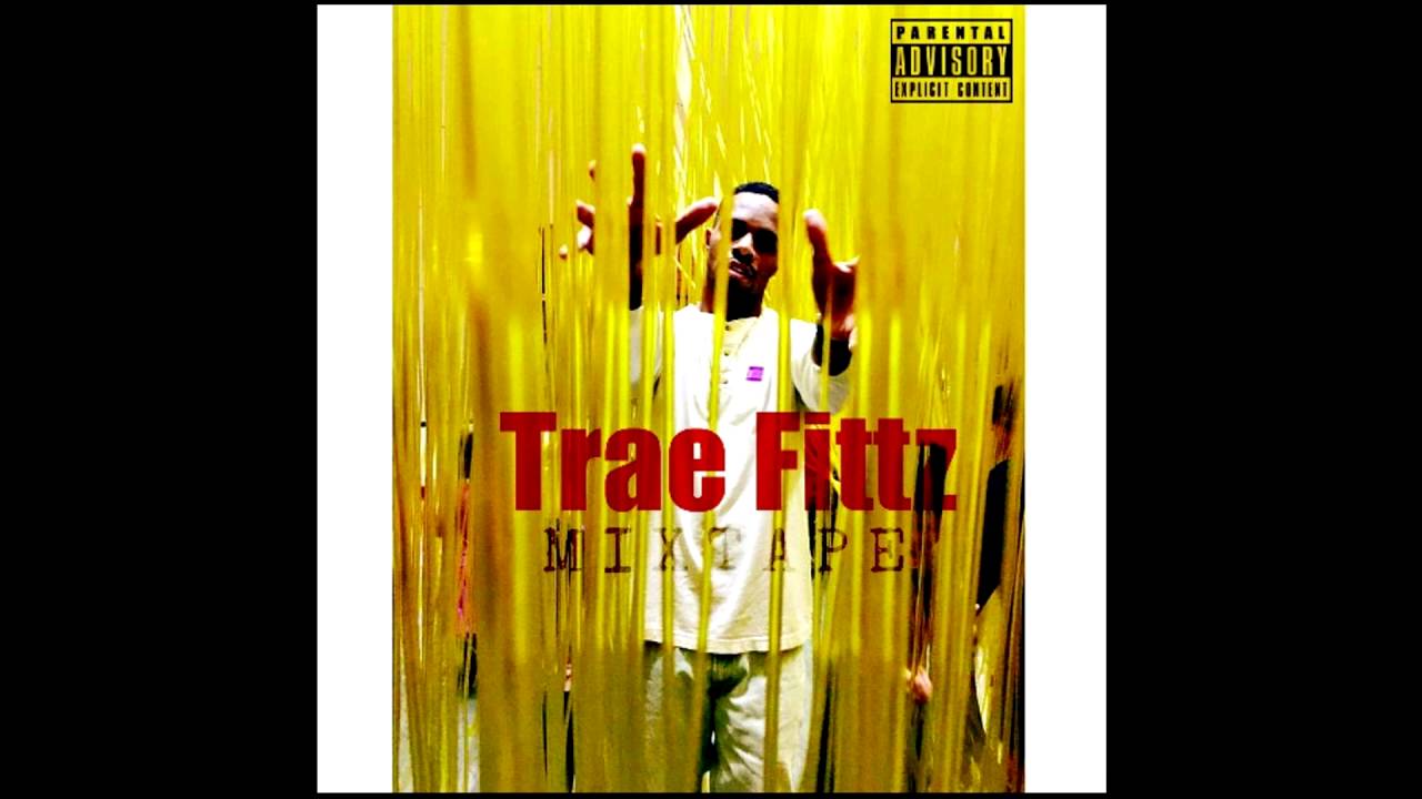 Trae Fittz - Dreaming on the Corner