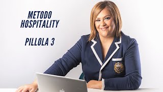 PILLOLA 3 - METODO HOSPITALITY