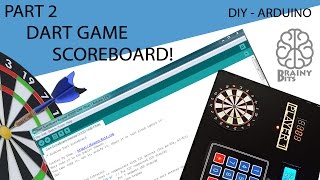 Lets make a Dart Game Scoreboard - Part 2 - Tutorial @BrainybitsCanada