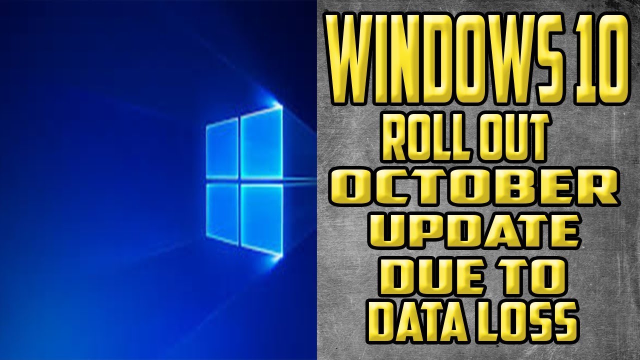 Windows 10 Roll Out October Update Due To User's Data Lose Report - YouTube