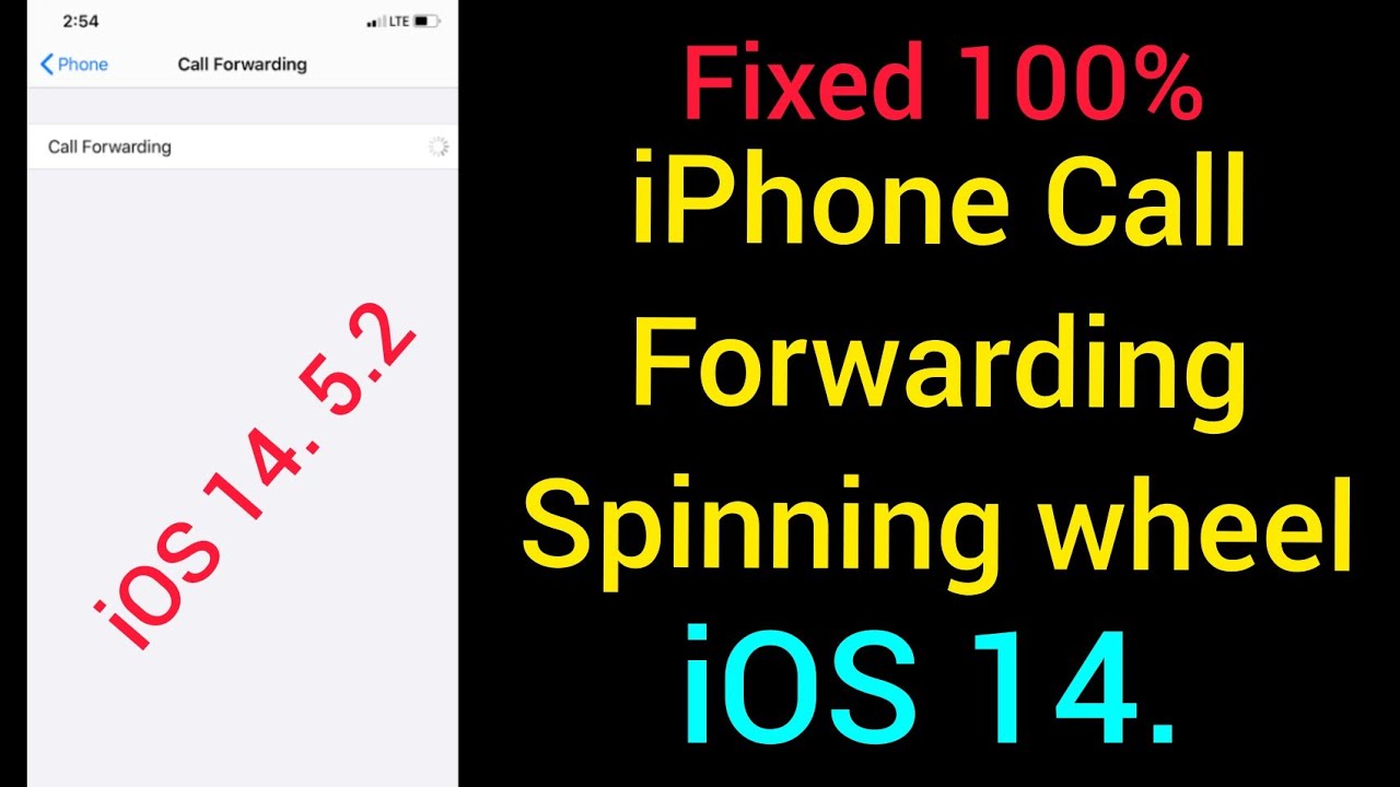 Iphone Call Forwarding Spinning wheel in iOS 14.5.2 YouTube