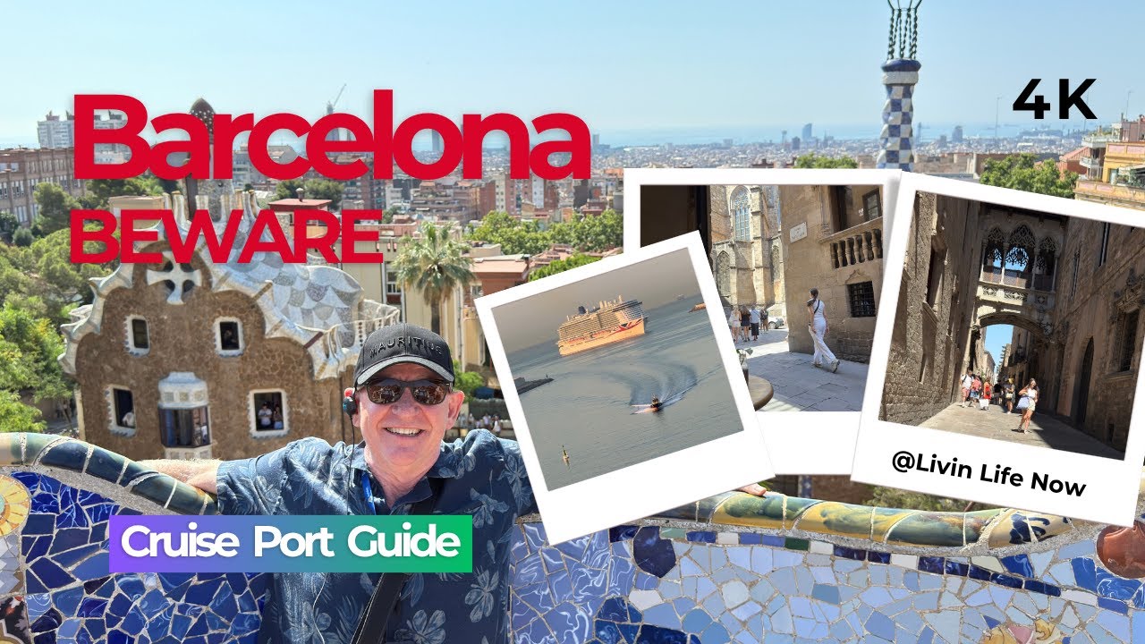 Barcelona Beware - Cruise Port Guide - Experience of Pickpockets, Crowds, Tours and More