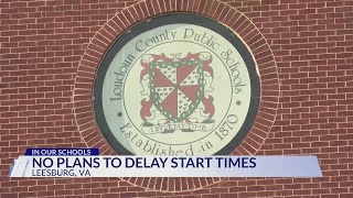 No plans to delay Loudoun County school start times