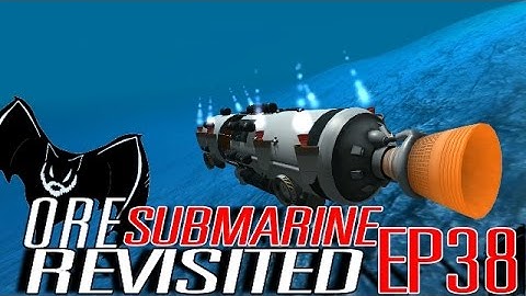 Kerbal Space Program Sandbox 38 "We Must Go Deeper: Ore On The Submarine"