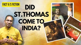 Did St Thomas Come To India? | A Detailed Analysis | St Thomas In India | St Thomas Mount Chennai