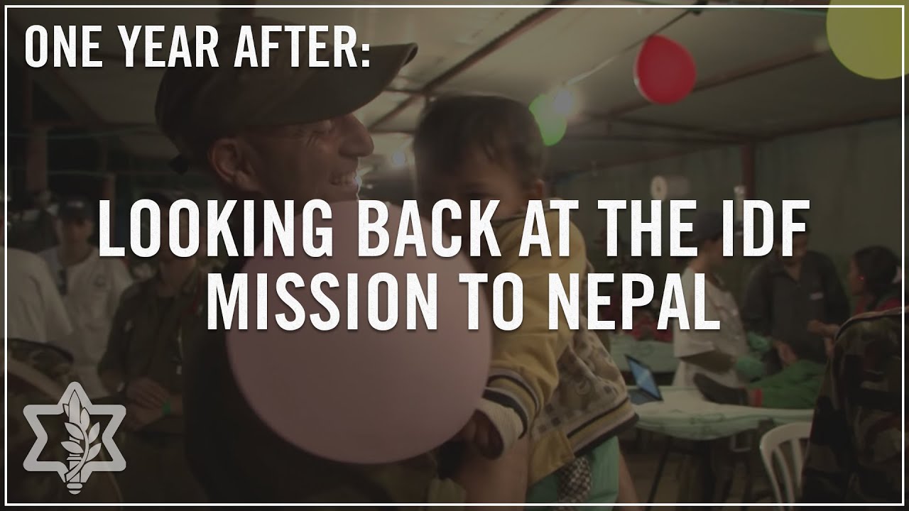 One Year After: Looking Back at the IDF Mission to Nepal