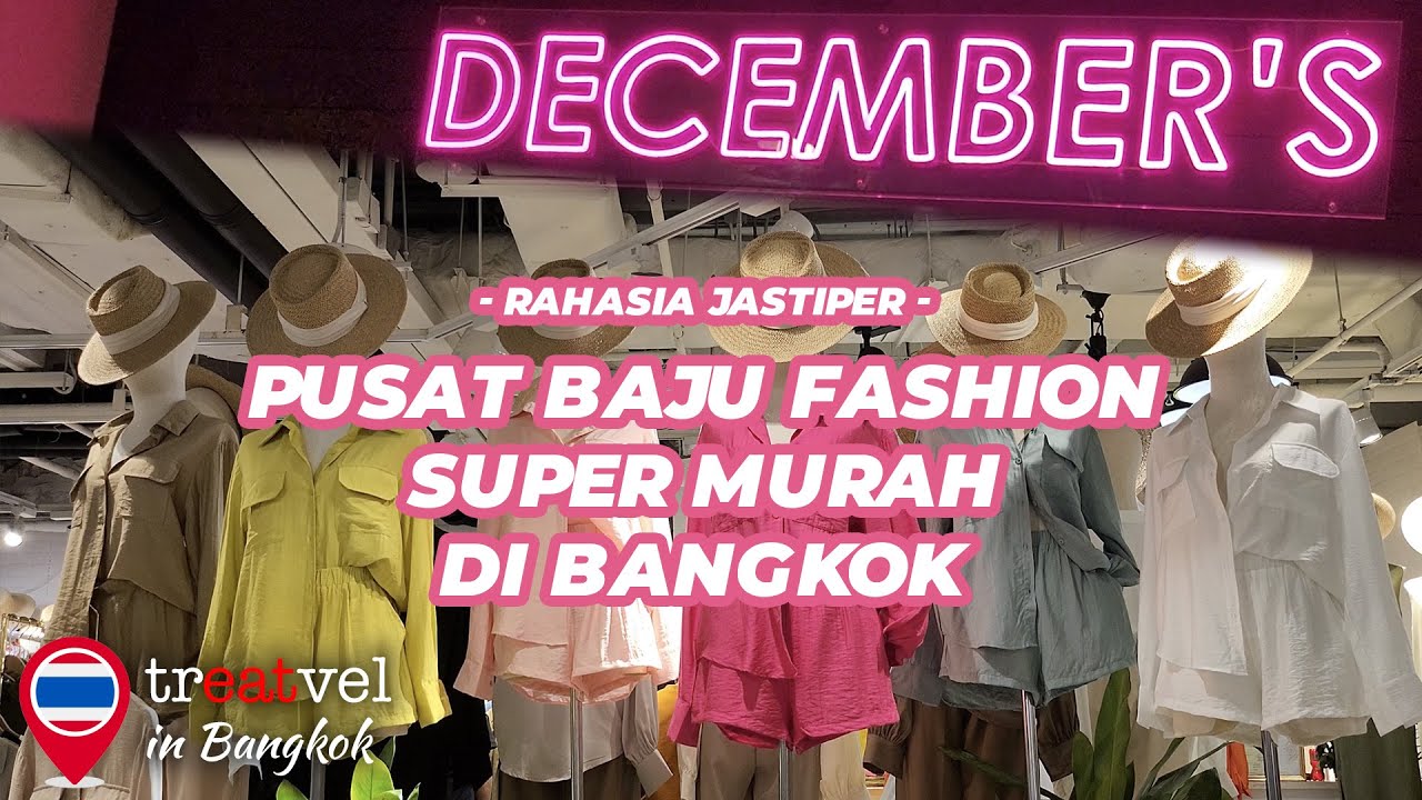 DECEMBER S Toko Baju Super Lengkap Supplier Jastip Bangkok Di Daerah DECEMBER S Toko Baju Super Lengkap Supplier Jastip Bangkok Di Daerah