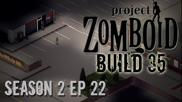 Project Zomboid Build 35 | Season 2: Ep 22 | Tumble | Let