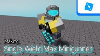 Replicate Single Wield Max Minigunner - Roblox Studio