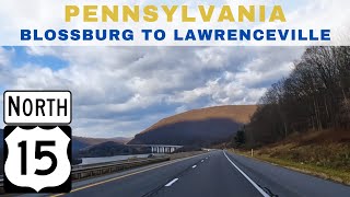 Driving Pennsylvania - Blossburg to Lawrenceville via US Route 15 North