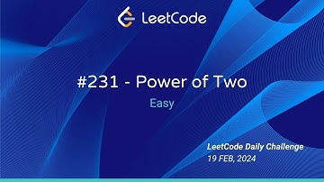 LeetCode Daily Challenge - Feb 19 2024 | Problem 231 - Power of Two