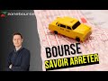 Bourse arrter au bon moment