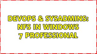 Celebrity DevOps & SysAdmins: NFS in Windows 7 Professional Net Worth