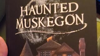 Haunted Muskegon Book Signing