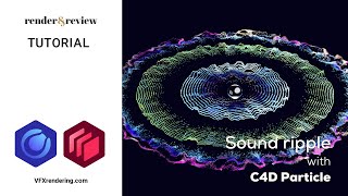 Sound Ripple with Cinema 4D Particle | Tutorial | VFXRendering