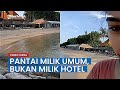 VIRAL Video Warga dan Anaknya Diusir Sekuriti Hotel, Dispar: Tak Ada Pantai Privat di Denpasar