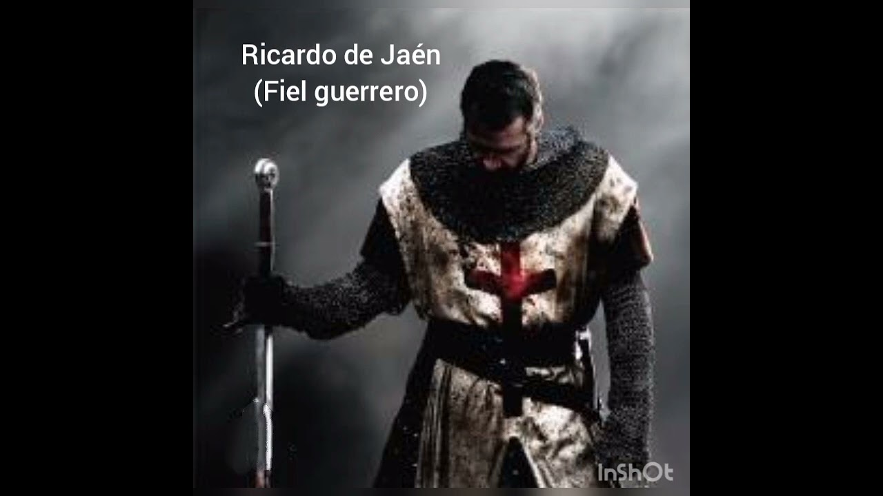 (fiel guerrero) Ricardo de Jaén