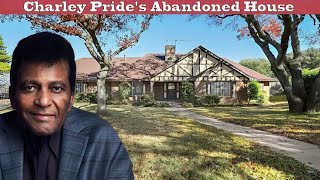 Charley Pride: Abandoned House, Wife, 3 Children, SAD DEATH & Huge Net Worth Left Behind