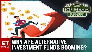 Why Are Alternative Investment Funds Or Aifs Booming? The Et Money Show Business News