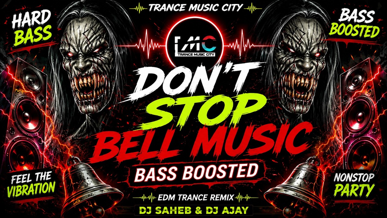 Don’t Stop Bell Music 🔔 Hard Bass EDM Trance DJ Remix 2026 | Bass Boosted Viral Song