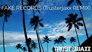 Chunda Munki Fake records (Trusterjaxx REMIX)