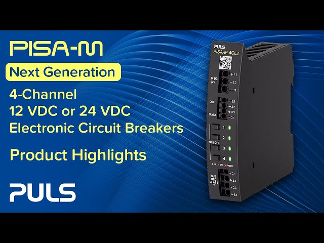 PULS PISA-M Next Generation 4-Channel Electronic Circuit Breakers Product Highlights PULS PISA-M Next Generation 4-Channel Electronic Circuit Breakers Product Highlights