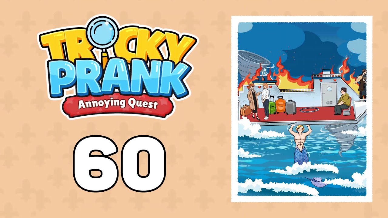 Tricky Prank: Annoying Quest Level 60
