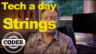 Tech A Day #24 - Strings