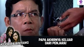 PAPA AKHIRNYA KELUAR DARI PENJARA! | KEJORA & BINTANG | EPS 63 (4/4)