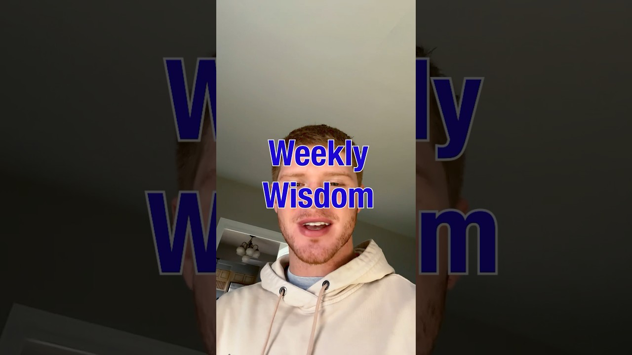 Weekly Wisdom 🤯 