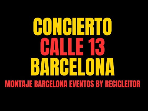 Concierto Calle 13 en Barcelona, montaje por Barcelona eventos by Recicleitor