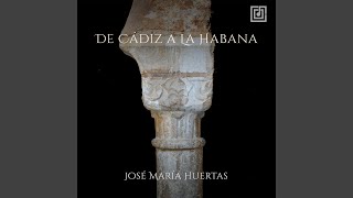 De Cádiz a La Habana (Guajiras)