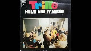 Trille - Hele Min Familie